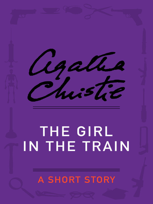 Title details for The Girl in the Train by Agatha Christie - Wait list